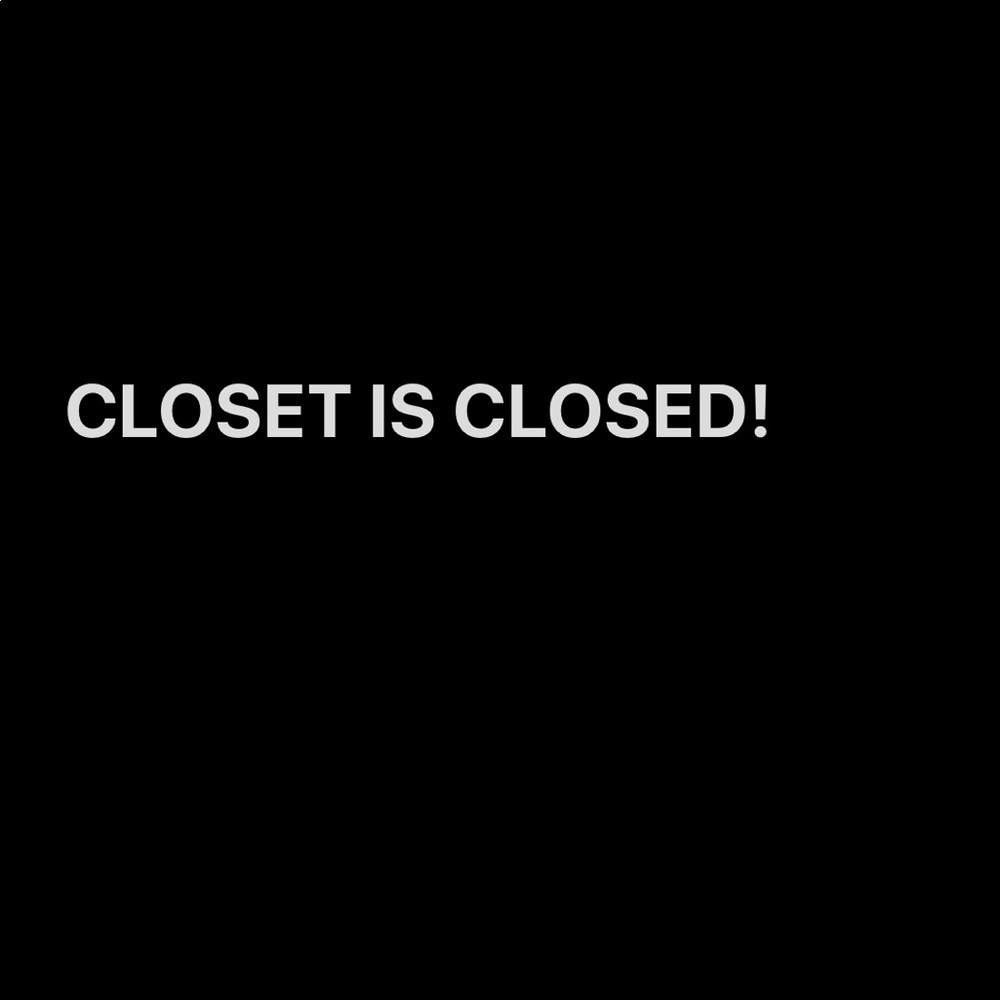 Closet is closed!